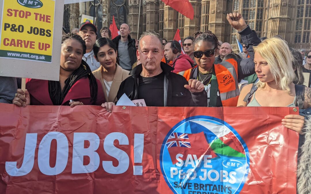 Standing up for P&O Workers and a Better Deal for All Workers